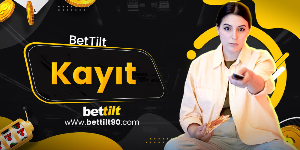 BetTilt Kayıt