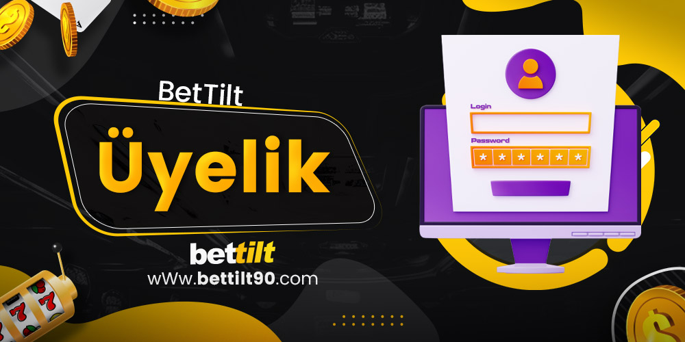 BetTilt Üyelik